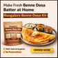 Bangalore Benne Dosa Kit – Make Authentic Crispy Butter Dosa at Home (1350 gms )Make 45 dosa at HOME